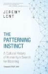 The Patterning Instinct - A Cultural History of Humanity's Search for Meaning
