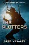The Plotters - A Mike Benasque Thriller - Book 1