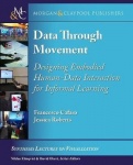 Data through Movement - Designing Embodied Human-Data Interaction for Informal Learning