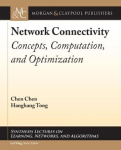 Network Connectivity - Concepts, Computation, and Optimization
