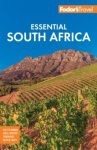 Fodor's Essential South Africa - with the Best Safari Destinations and Wine Regions