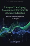 Using and Developing Measurement Instruments in Science Education - A Rasch Modeling Approach