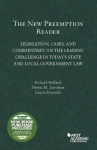 The New Preemption Reader - Legislation, Cases, and Commentary on State and Local Government Law