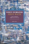 When Workers Shot Back