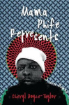 Mama Phife Represents - A Memoir