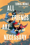 All Friends Are Necessary - A Novel