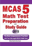 MCAS 5 Math Test Preparation and Study Guide - The Most Comprehensive Prep Book with Two Full-Length MCAS Math Tests