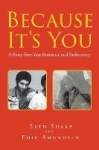Because It's You - A Forty-Five-Year Romance and Rediscovery