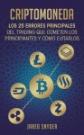 Criptomoneda - Los 25 Errores Principales Del Trading Que Cometen Los Principiantes Y Cómo Evitarlos