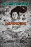 We Are Nature Defending Itself - An Anthology of Women on Bodies, Borders, and Place