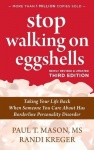 Stop Walking on Eggshells