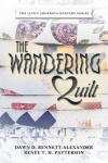 The Wandering Quilt - The Quilt Journeys Mystery Series