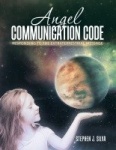 Angel Communication Code - Responding to the Extraterrestrial Message