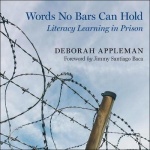 Words No Bars Can Hold - Literacy Learning in Prison