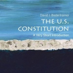 The U.S. Constitution - A Very Short Introduction