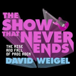 The Show That Never Ends - The Rise and Fall of Prog Rock