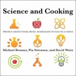 Science and Cooking - Physics Meets Food, from Homemade to Haute Cuisine