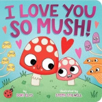 I Love You So Mush!