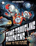 Bawk to the Future - A Star Chapter Book