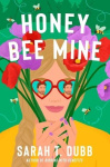 Honey Bee Mine - A Novel