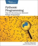 Pythonic Programming - Tips for Becoming an Idiomatic Python Programmer