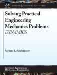 Solving Practical Engineering Mechanics Problems - Dynamics