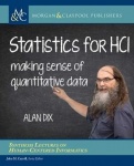 Statistics for HCI - Making Sense of Quantitative Data
