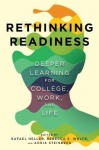 Rethinking Readiness - Deeper Learning for College, Work, and Life
