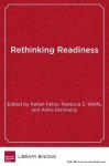 Rethinking Readiness - Deeper Learning for College, Work, and Life