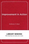 Improvement in Action - Advancing Quality in America's Schools