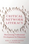 Critical Network Literacy - Humanizing Professional Development for Educators