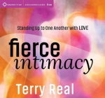 Fierce Intimacy - Standing Up to One Another with Love