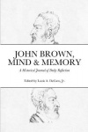 John Brown, Mind & Memory - A Historical Journal of Daily Reflection