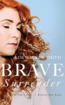 Brave Surrender - Let God's Love Rewrite Your Story