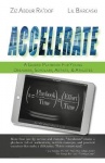 Accelerate - A Guided Playbook for Young Dreamers, Scholars, Artists, and Athletes