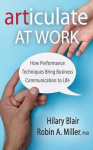 Articulate at Work - How Performance Techniques Bring Business Communication to Life