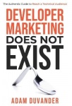 Developer Marketing Does Not Exist