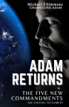 Adam Returns&The Five New Commandments