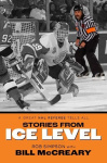 Stories from Ice Level - A Great NHL Referee Tells All