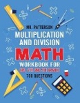 Multiplication and Division Math Workbook for 3rd, 4th and 5th Grades