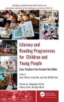 Literacy and Reading Programmes for Children and Young People: Case Studies from Around the Globe - Volume 2: Asia, Africa, Aust