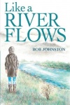 Like a River Flows