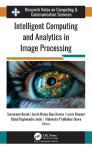 Intelligent Computing and Analytics in Image Processing