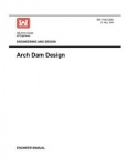 Engineering and Design - Arch Dam Design (Engineer Manual EM 1110-2-2201)
