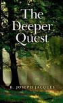 Deeper Quest, The