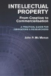 Intellectual Property - From Creation to Commercialisation