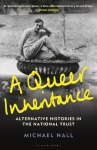 A Queer Inheritance - Alternative Histories in the National Trust