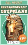 All About - Extraordinary Egyptians