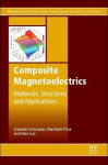 Composite Magnetoelectrics - Materials, Structures, and Applications