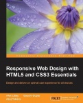 Responsive Web Design with HTML5 and CSS3 Essentials - Design and deliver an optimal user experience for all devices